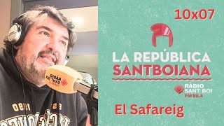 El Safareig d'en Raventós | La República Santboiana (10x07)