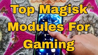 Best Magisk Modules Combo For Gaming | Best Magisk Modules for gaming Combo | Top Magisk Module 2023