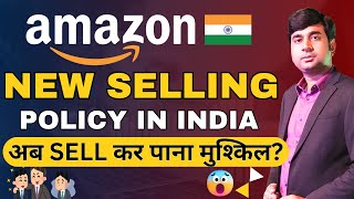 Top Update - New Selling Policy of Amazon India| How to Sell on Amazon | Online Business | Ecommerce