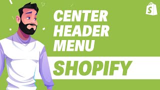 How To Center Header Menu in Shopify UPDATE 2024