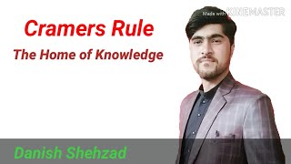 Cramer Rule.. Solution of equations with the help of cramers rule.