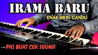 💎IRAMA BARU PALING ENAK DIDENGAR BIKI CANDU