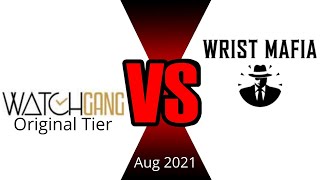 Wrist Mafia vs. Watch Gang August Edition