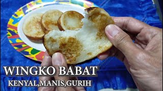 WINGKO BABAT KENYAL,MANIS,GURIH