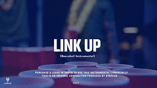 Dancehall Riddim Instrumental 2022 “Link Up”