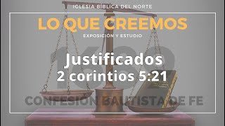 Cap 11. De la Justificación. Confesión Bautista de Fe.