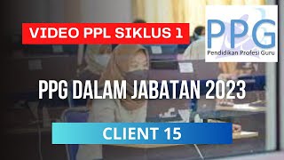 [CLIENT 15] FULL JASA EDITING VIDEO PPL SIKLUS 1 PPG DALAM JABATAN 2024