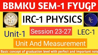 IRC PHYSICS।।BBMKU।।Sem-1।। Syllabus for Session 23-27