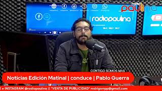 NOTICIAS - EDICIÓN MATINAL | Lunes 30 de Septiembre 2024