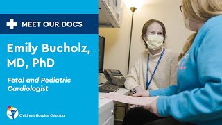 Meet Our Doc: Emily Bucholz, MD, PhD, Fetal and Pediatric Cardiology