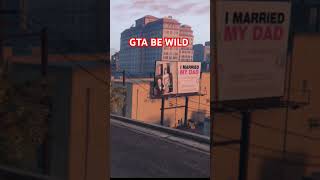 GTA BE WILD #gta #gtaonline #gta5 #gtastory #gtav #gta5online #gta5storymode