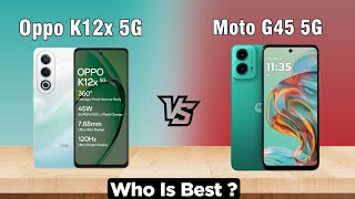 Oppo K12x 5G vs Moto G45 5G specification Comparison - Which One Is Winner 🏆