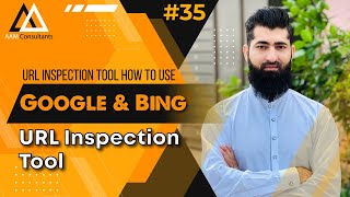 URL Inspection Tool – How to Use Google & Bing URL Inspection Tool | SEO Course for Beginners #35