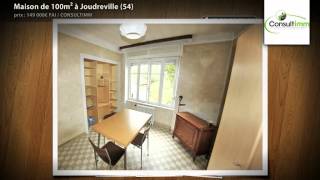 Maison de 100m² à Joudreville (54)