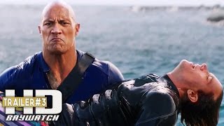 BAYWATCH 2017 Official Trailer#3 Dwayne Johnson, Zac Efron, Priyanka Chopra