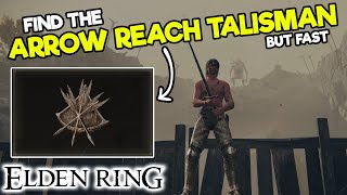 How to get the ARROW REACH TALISMAN in Elden Ring - Exact Map Location - Fast Guides