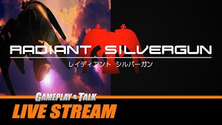 Radiant Silvergun (Nintendo Switch) | Gameplay and Talk Live Stream #414