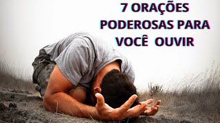 7 PODEROSAS ORAÇÕES PARA A SUA VIDA.