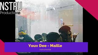 Youv Dee - Maille instrumental (Prod by NSTRU)