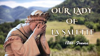 Our Lady of La Salette Apparition, Prophecy, and Message