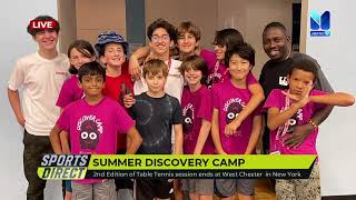 2ND SUMMER DISCOVERY TABLE TENNIS  CAMP AT WESTCHESTER  CENTER