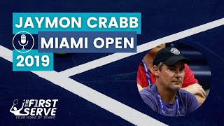 Jaymon Crabb Interview | Jordan Thompson's Coach | Miami Open 2019 | The First Serve