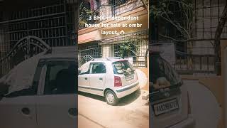 Independent house for sale OMBR  Bangalore 🏠 #independenthouseforsale #ombrlayout #youtubeshorts