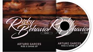 Arturo Garces - Rising (Original Mix)