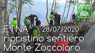 Etna - Ripristino sentiero Monte Zoccolaro (28/07/2020)