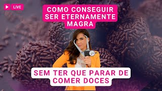 Como ser magra sem ter que parar de comer doces