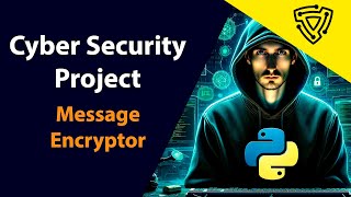 Message Encryptor - Python Cyber Security Project