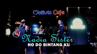 Nadia Sister - Ho Do Bintang Ku | Karya Cipta Edison Sibuea