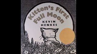 Kitten's First Full Moon (2020 Reading) - Read Aloud