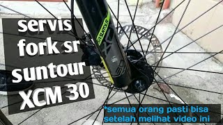 Tips and trick service fork MTB suspension SR SUNTOUR XCM 30 || servis fork MTB XCM 30 #srsuntour