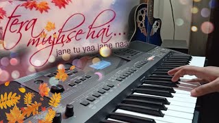 Tera Mujhse - Instrumental || Bollywood Keyboardist