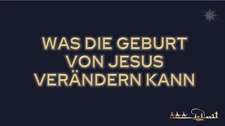 Adventsgottesdienste 2023: Was die Geburt von Jesus verändern kann (Matthias Theis)