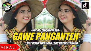 GAWE PANGANTEN || OGT REMIX FULL BAND LAGU DAYAK TERBARU || VIRAL ZONA KALIMANTAN BY HERO PROJECT