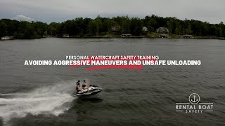 Personal Watercraft - Avoid Aggressive Maneuvers and Unsafe Loading