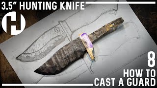 3.5" Hunting Knife: Casting the Guard