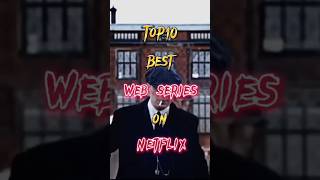 TOP 10 BEST WEB SERIES ON NETFLIX ❤🔥#shorts