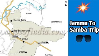 JAMMU TO SAMBA TOUR VLOG