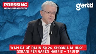 Kam pa që dalin 50.2%, shoqnia ia huq - Gorani për garën Harris - Trump | Pressing