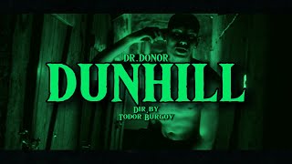 DR.DONOR - DUNHILL (reupload) prod.chrismathiou