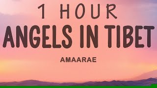 Amaarae - Angels in Tibet | 1 HOUR