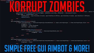 KORRUPT ZOMBIES FREE GUI - TELEPORT ZOMBIES - ZOMBIE AIMBOT SIMPLE SCRIPT OCTOBER 2024