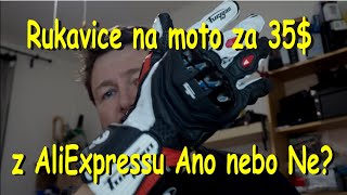 Má smysl koupit moto rukavice z Aliexpressu když stojí jen 35 USD?