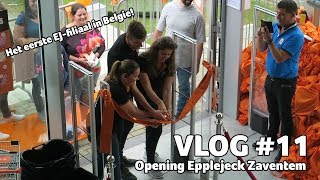 Feestelijke opening EPPLEJECK ZAVENTEM (BELGIË) | VLOG #11 | Epplejeck