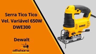 Serra Tico Tico 650W DWE300 - Dewalt