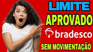 BRADESCO MEU PRIMEIRO LIMITE LIBERADO! SEM MESMO MOVIMENTAR A CONTA BASTANTE TEMPO!