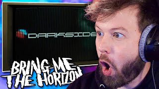 BRING ME DROPPED A BANGER!!!! | Bring Me The Horizon - DArkSide (Lyric Video) REACTION